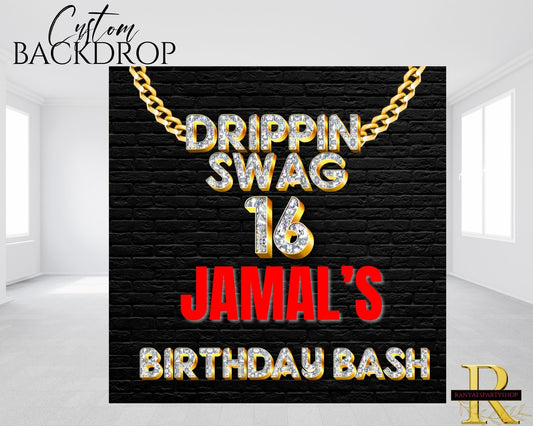 Drippin Swag 16th Party Backdrop | Drippin Swag Party Banner | 16th Party Backdrop | Birthday Backdrop