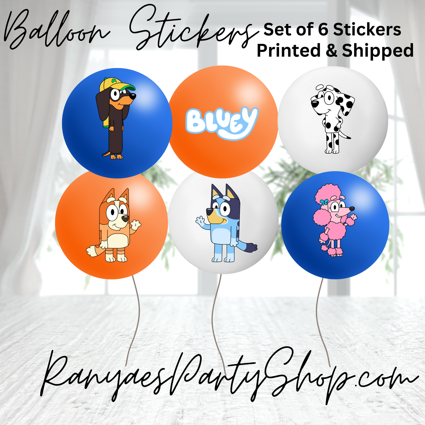 Bluey Balloon Stickers | Set of 6 Stickers | Bluey | Bluey Party | Balloon Stickers